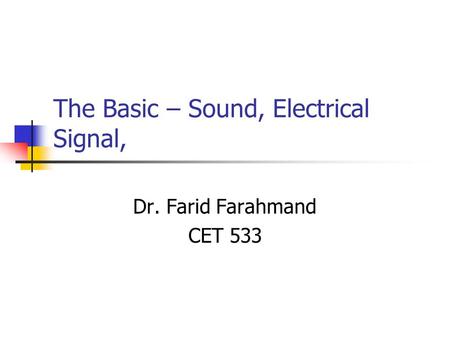 The Basic – Sound, Electrical Signal,