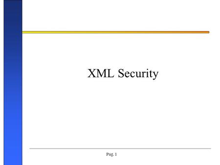 XML Security.