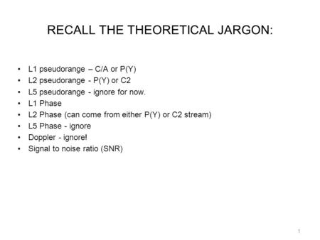 RECALL THE THEORETICAL JARGON: