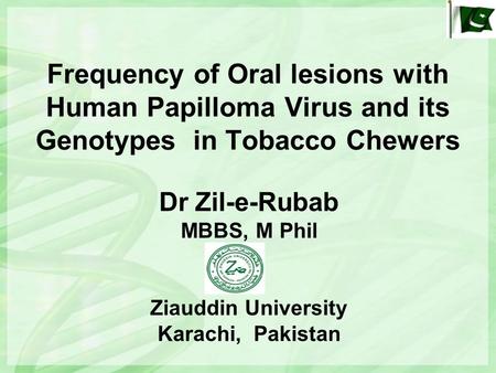 Dr Zil-e-Rubab MBBS, M Phil Ziauddin University Karachi, Pakistan