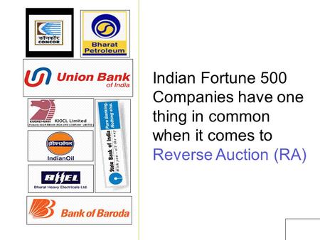 1 Indian Fortune 500 Companies have one thing in common when it comes to Reverse Auction (RA)