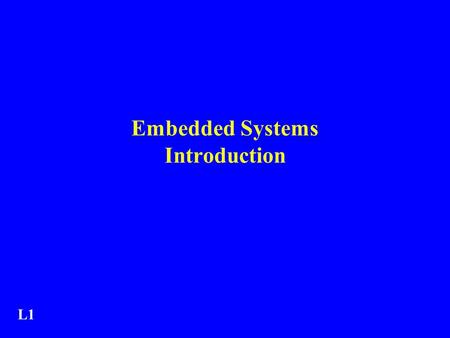 Embedded Systems Introduction