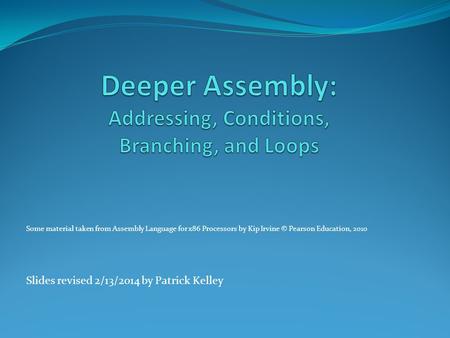 Deeper Assembly: Addressing, Conditions, Branching, and Loops