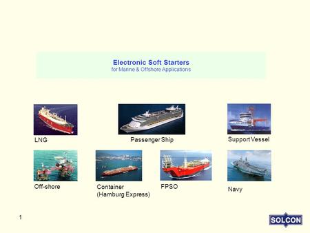 Electronic Soft Starters for Marine & Offshore Applications