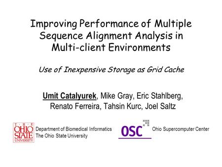 March 2, 2004, BMI 731 - Biomedical Data Management Improving Performance of Multiple Sequence Alignment Analysis in Multi-client Environments Use of Inexpensive.