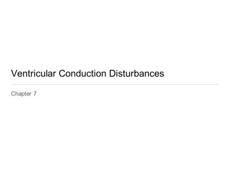 Ventricular Conduction Disturbances