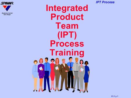 Integrated Product Team (IPT) Process Training