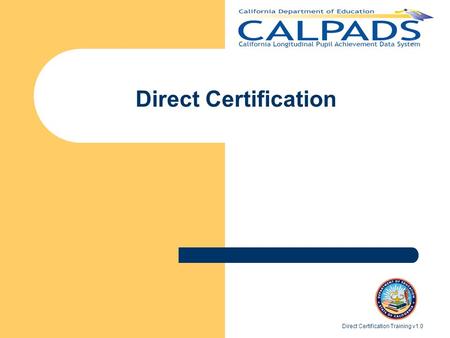 Direct Certification Direct Certification Training v1.0.