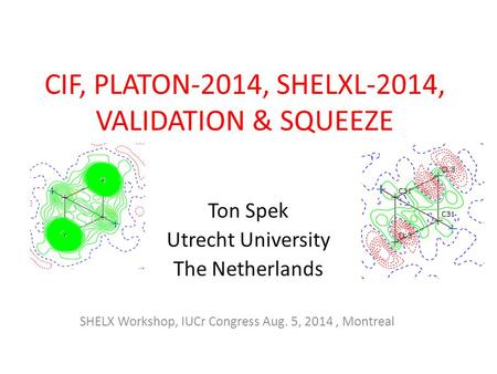 CIF, PLATON-2014, SHELXL-2014, VALIDATION & SQUEEZE