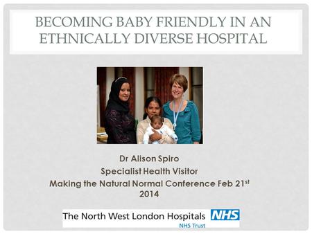 Becoming Baby Friendly in an Ethnically Diverse Hospital