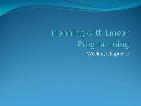 Planning with Linear Programming