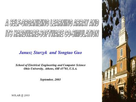 20031 Janusz Starzyk and Yongtao Guo School of Electrical Engineering and Computer Science Ohio University, Athens, OH 45701, U.S.A. September,