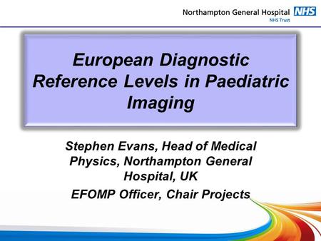 European Diagnostic Reference Levels in Paediatric Imaging