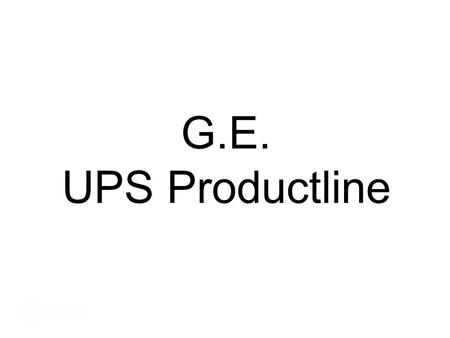G.E. UPS Productline.