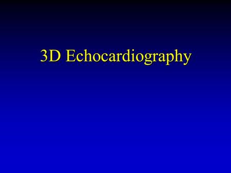 3D Echocardiography. u 3D Transesophageal echocardiography has become practical for intraoperative use u Technology provides 3D visualization of MV and.