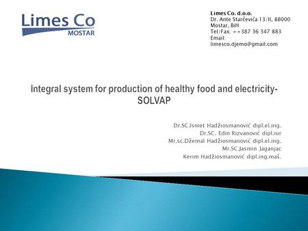 Integral system for production of healthy food and electricity-SOLVAP