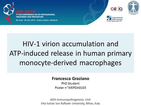 HIV-1 virion accumulation and ATP-induced release in human primary monocyte-derived macrophages AIDS Immunopathogenesis Unit Vita-Salute San Raffaele University,