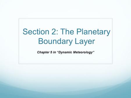 Section 2: The Planetary Boundary Layer