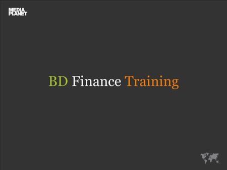 BD Finance Training. Table of Contents:  The BD Bible  Stages of working with the Bible  Your KPIs  Napoleon Tools  Cash Flow  The Next Step Dream.