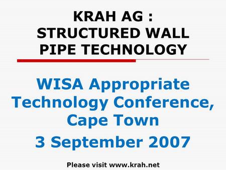 KRAH AG : STRUCTURED WALL PIPE TECHNOLOGY