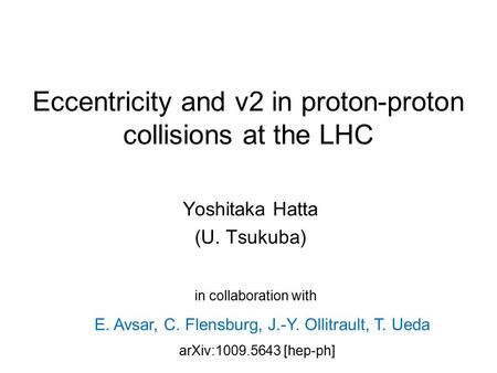 Eccentricity and v2 in proton-proton collisions at the LHC