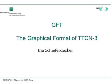 GFT The Graphical Format of TTCN-3