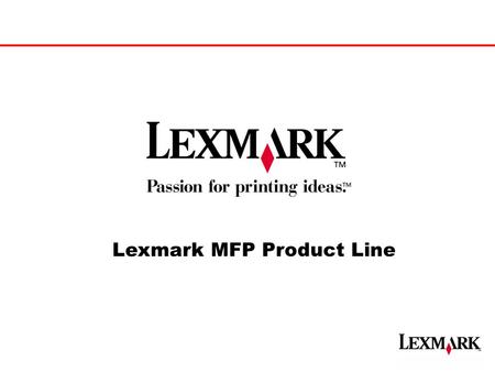 Lexmark MFP Product Line