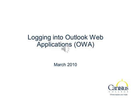 Logging into Outlook Web Applications (OWA) March 2010.