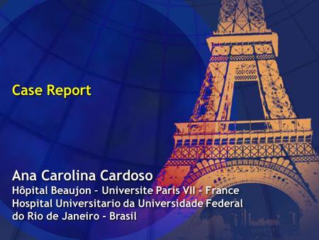 Case Report Ana Carolina Cardoso