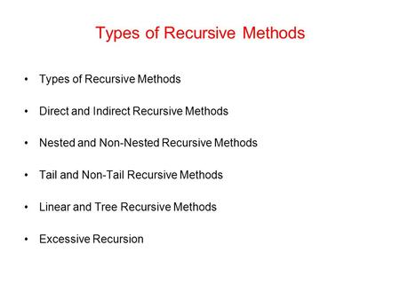 Types of Recursive Methods