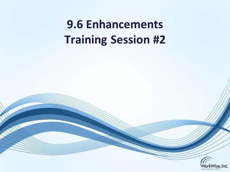 9.6 Enhancements Training Session #2. Enhancements to Review CRP and Simulation (Bug ID 1910) Credit Process Management (Bug ID 1629) Return to Vendor.