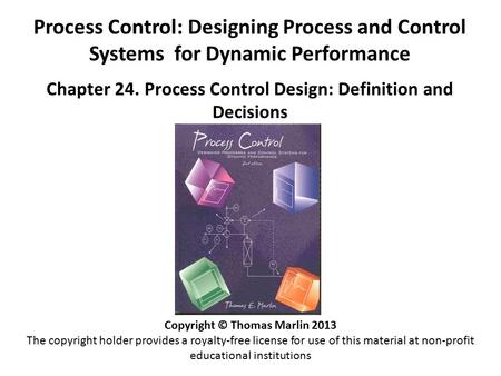 Chapter 24. Process Control Design: Definition and Decisions