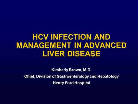 Hcv infection and management in advanced liver disease
