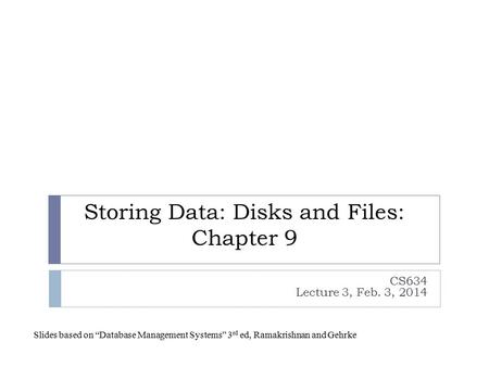 Storing Data: Disks and Files: Chapter 9