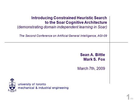 Introducing Constrained Heuristic Search to the Soar Cognitive Architecture (demonstrating domain independent learning in Soar) The Second Conference on.