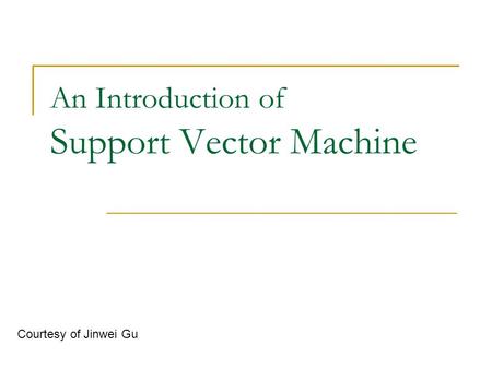 An Introduction of Support Vector Machine