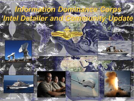 Information Dominance Corps Intel Detailer and Community Update