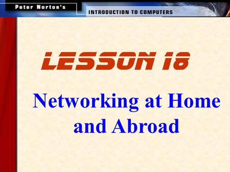 Networking at Home and Abroad