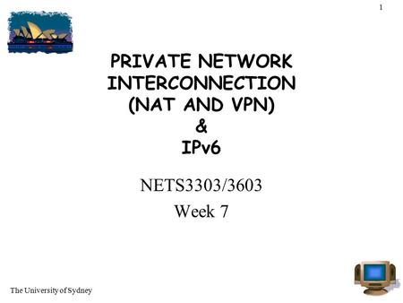 PRIVATE NETWORK INTERCONNECTION (NAT AND VPN) & IPv6