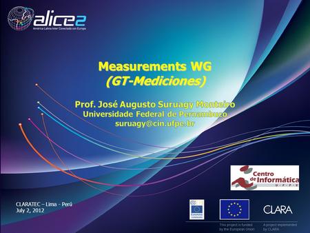 CLARATEC – Lima - Perú July 2, 2012 Measurements WG (GT-Mediciones)