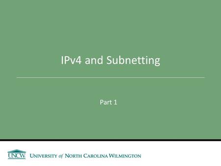 Part 1 IPv4 and Subnetting. Announcements and Outline Assessment 1 Results: Range: 66 – 112 Average: 85 9 students did extra credit Curve 3 MC Questions.