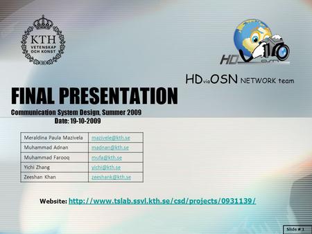 HD via OSN NETWORK team Website:  FINAL PRESENTATION.