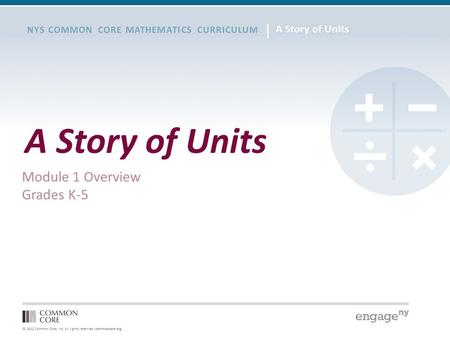 A Story of Units Module 1 Overview Grades K-5