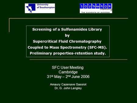 Screening of a Sulfonamides Library by Supercritical Fluid Chromatography Coupled to Mass Spectrometry (SFC-MS). Preliminary properties-retention study.