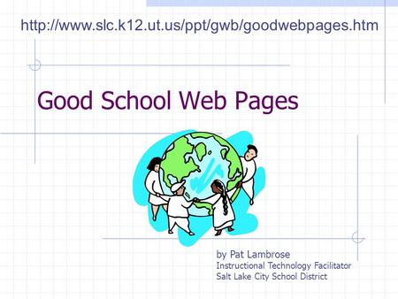 Good School Web Pages by Pat Lambrose
