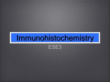 Immunohistochemistry ESE3 Immunohistochemistry. stained prostate tissue samples for ESE3 troubleshooted ESE3 antibody using the controls - no antibodies.