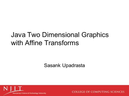 Java Two Dimensional Graphics with Affine Transforms