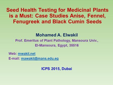 Prof. Emeritus of Plant Pathology, Mansoura Univ.,