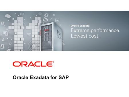 Oracle Exadata for SAP.