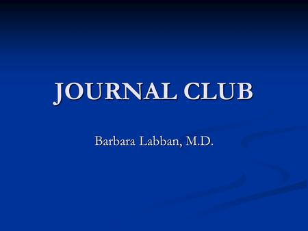 JOURNAL CLUB Barbara Labban, M.D.. Complement System Crucial component of the innate immune system. Crucial component of the innate immune system. -
